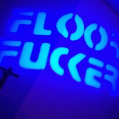 Floorfucker - I Wish I Was God