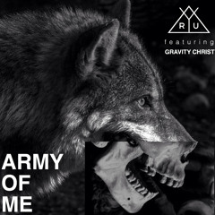 ARMY OF ME (freestyle) - RYU FEATURING GRAVITY CHRIST