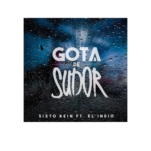 Gota De Sudor Ft El Indio