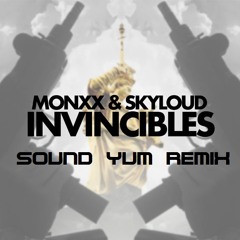 MONXX & Skyloud - Invincibles (SoundYum Remix)