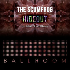"Hideout" (Original Mix) [Ballroom]