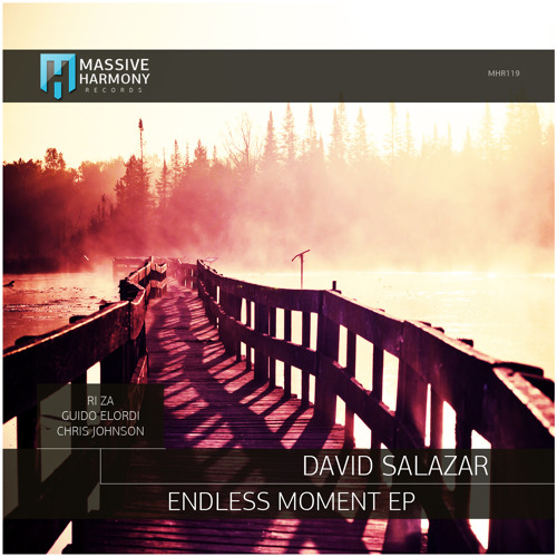 David Salazar - Endless Moment (Original Mix; Chris Johnson; Guido Elordi; Ri Za Remix's) [2015]