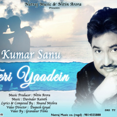 kumar Sanu Teri Yaadein