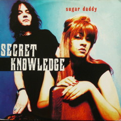 Secret Knowledge - Sugar Daddy (Roqs edit)