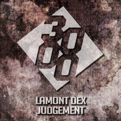 Lamont Dex - Judgement [Free Download]