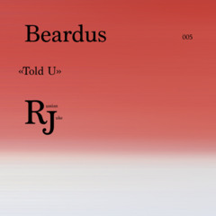Beardus - Told U
