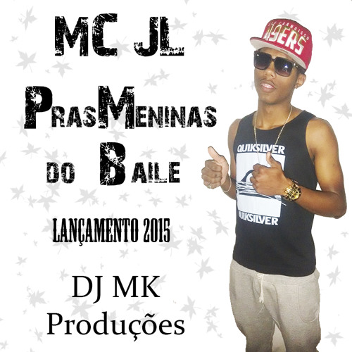 MC JL - Pras Meninas do Baile