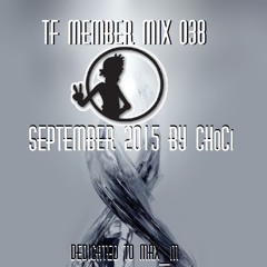 TF Member Mix 038 - September 2015 by CHoCi