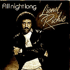 Lionel Richie - All Night Long (OLDMAN EDIT)