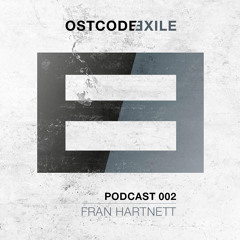Fran Hartnett - Ostcode Exile Podcast 002