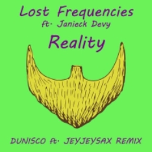 Stream Lost Frequencies Ft. Janieck Devy - Reality (Dunisco Ft. JeyJeySax  Remix) [Free Download] by Alti Music | Listen online for free on SoundCloud