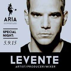 Levente_LIVE_Set @ Aria Tel - Aviv Sept 2015 (Tracklist)