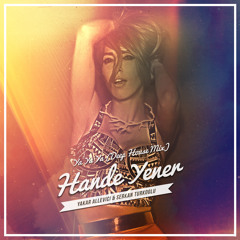 Hande Yener  - Ya Ya Ya (Yakar Allevici & Serkan Turkoglu Deep Mix)