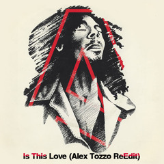Is This Love (Tozzo ReEdit)