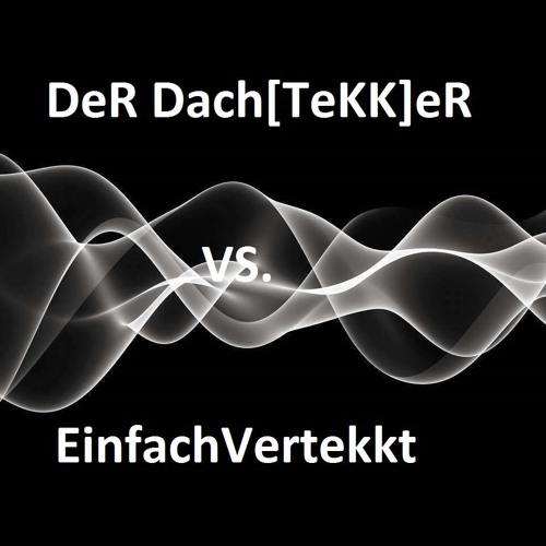 DeR Dach[TeKK]eR vs EinfachVertekkt - #TurnUp
