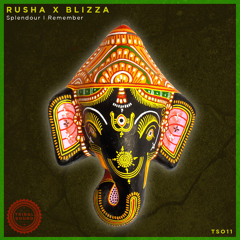 Rusha & Blizza - Splendour I Remember [TS011]