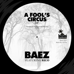BR005 - Baez - A Fool's Circus remix Out Now!