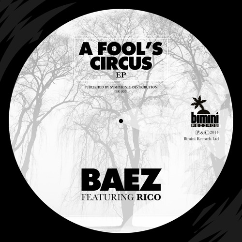 BR005 - Baez - A Fool's Circus remix Out Now!