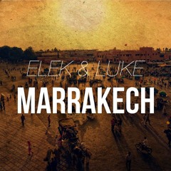 Elek & Luke - Marrakech [Ultrabeats Network Exclusive]