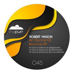 Robert Mason - An Ounce Of Bounce (SAAND Remix)