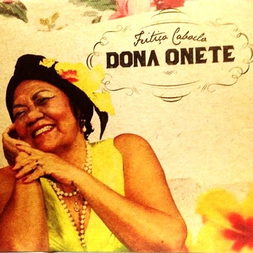 Dona Onete - Homenagem Aos Orixás