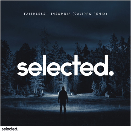 Faithless - Insomnia (Calippo Remix)