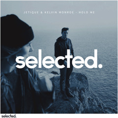 Jetique & Kelvin Monroe - Hold Me