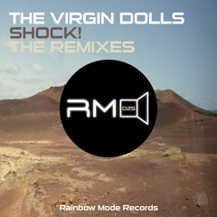 The Virgin Dolls - Shock! (The Fool Lovers Remix)