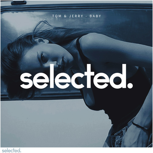Tom & Jerry - Baby (Original Mix)