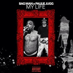 Paulie Jugg x Bag Man My Life