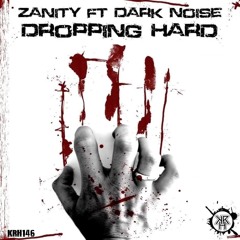 KRH146 : Zanity Ft. Dark Noise - Dropping Hard (Original Mix)