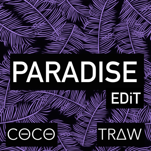 PARADISE EDIT [Free Download]