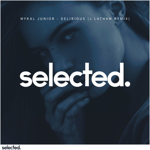 Mykal Junior Ft. Sarah Way - Delirious (J Latham Remix)