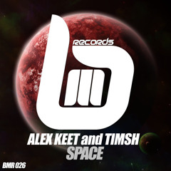 Alex Keet And TimSH - Space (Original Mix)