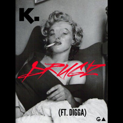 " DRUGZ " (Feat. DIGGA)