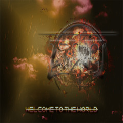 Welcome To The World (Electronic/Industrial/Aggrotech)