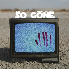 SO GONE (prod. Purpdogg)