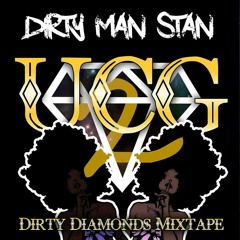 Dirty Man Stan & Dre Da'G - Turn Around (Dirty Diamonds 2)