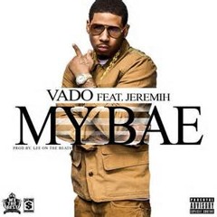 Vado - My Bae feat.Jeremih (K-Jun Remix)