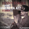 Where Ya At Future X Drake B Emix Benny Stacka Mp3