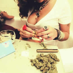 BAD BITCHES AND WEED