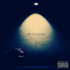 Way With Words (Prod. By Isaiah D And Az Beats)
