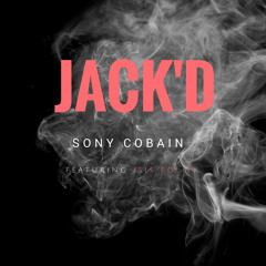Sony Cobain feat Isis Polite - JACKD