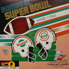 Hansel Y Raul - Rumbo Al Super Bowl