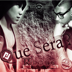 Que Sera Remix RommelD Ft Erlin Urbano