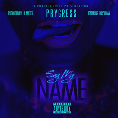 Say My Name ft Harpamanondabeat