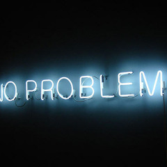 No Problem Ft. Smoove Leek