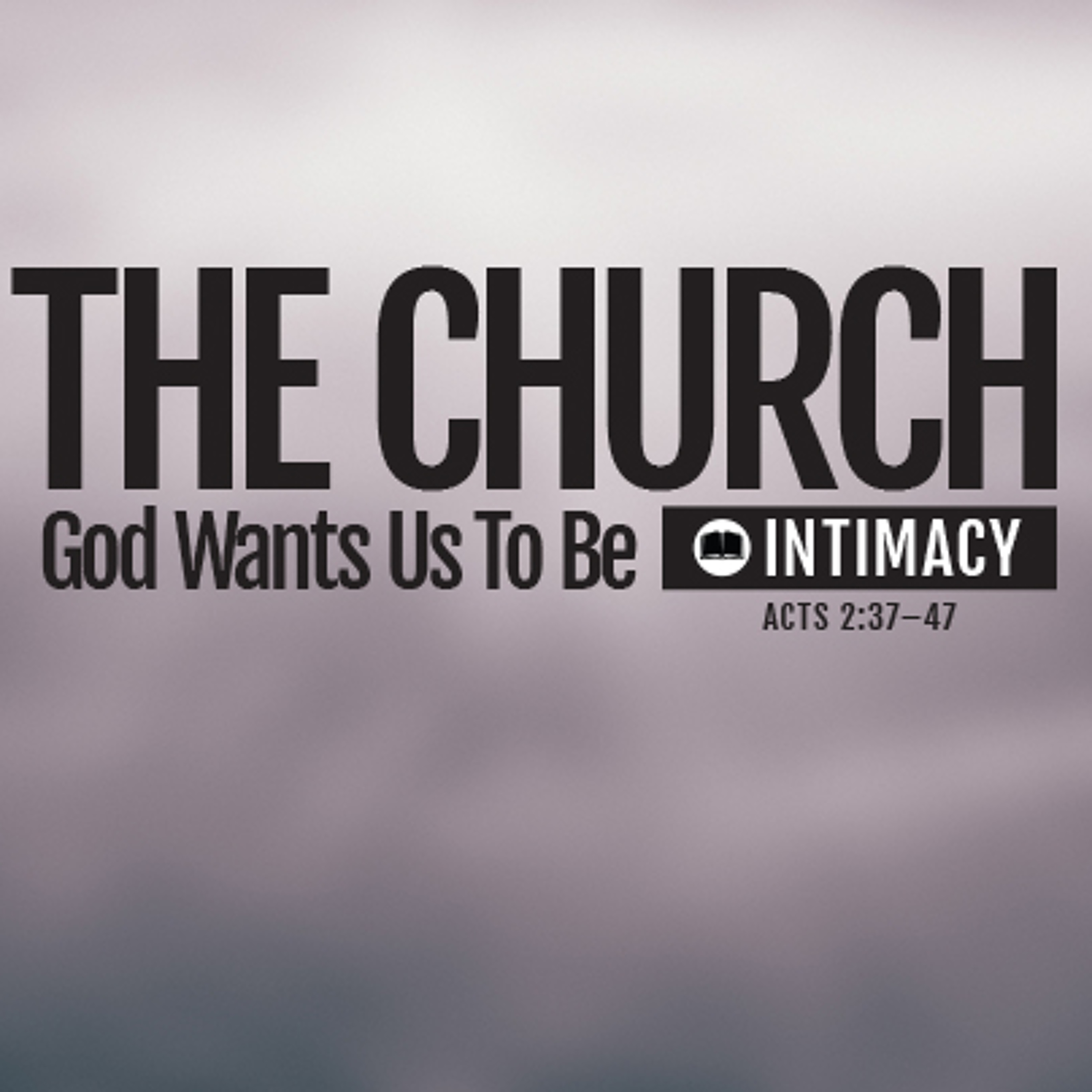 The Church God Wants Us To Be- Part 1 episode artwork