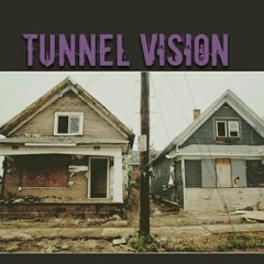 Tunnel Vision