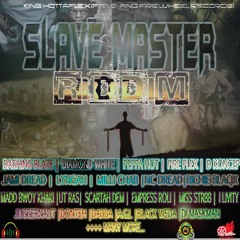 BAD N BADDER-MAURICE COOPER-SLAVE MASTER RIDDIM-FINAL MIX